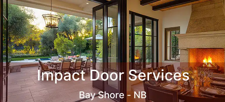  Impact Door Services Bay Shore - NB