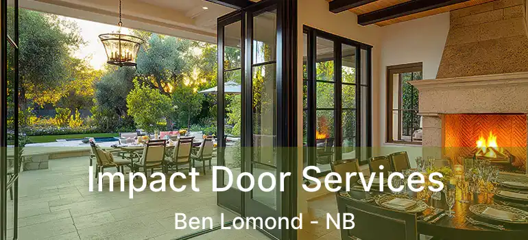  Impact Door Services Ben Lomond - NB