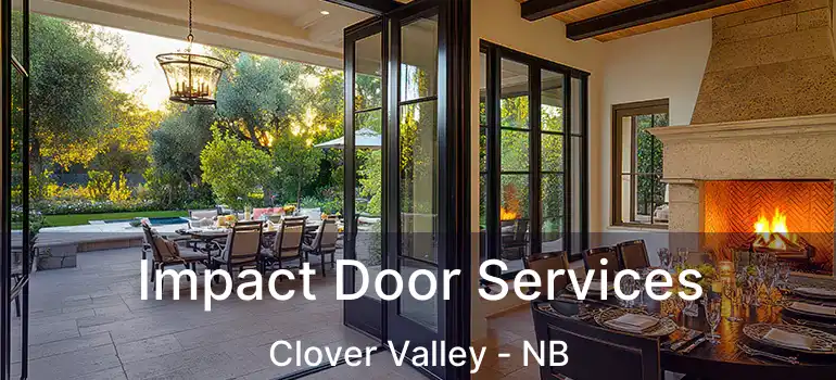  Impact Door Services Clover Valley - NB