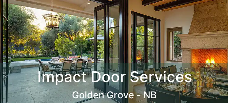  Impact Door Services Golden Grove - NB