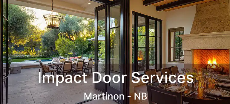  Impact Door Services Martinon - NB