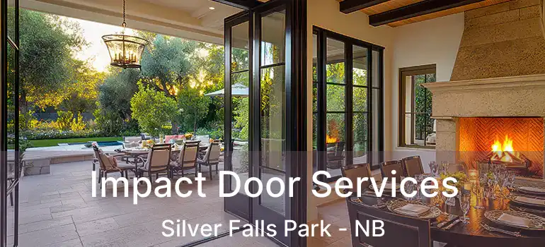  Impact Door Services Silver Falls Park - NB