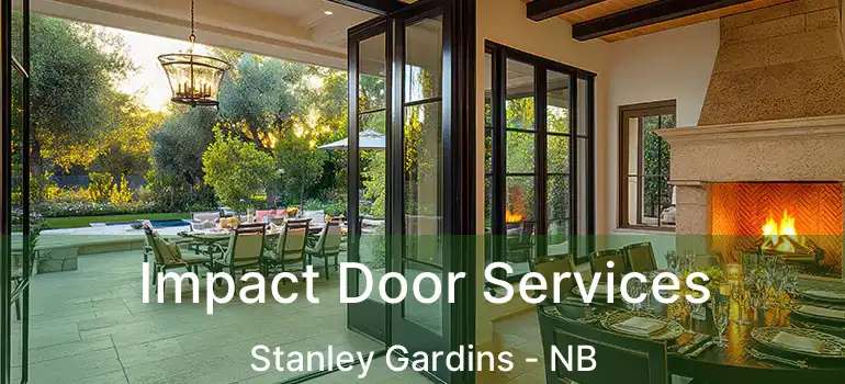  Impact Door Services Stanley Gardins - NB