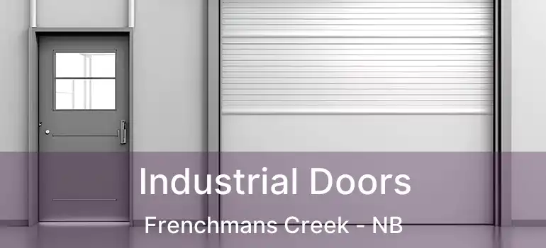  Industrial Doors Frenchmans Creek - NB