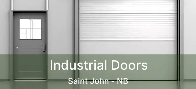  Industrial Doors Saint John - NB