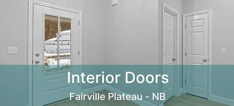  Interior Doors Fairville Plateau - NB