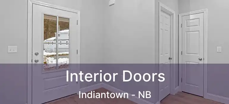  Interior Doors Indiantown - NB