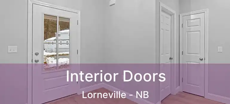  Interior Doors Lorneville - NB