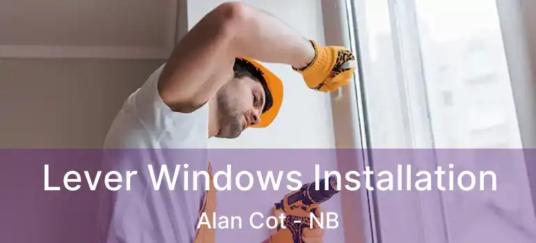  Lever Windows Installation Alan Cot - NB