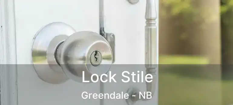  Lock Stile Greendale - NB