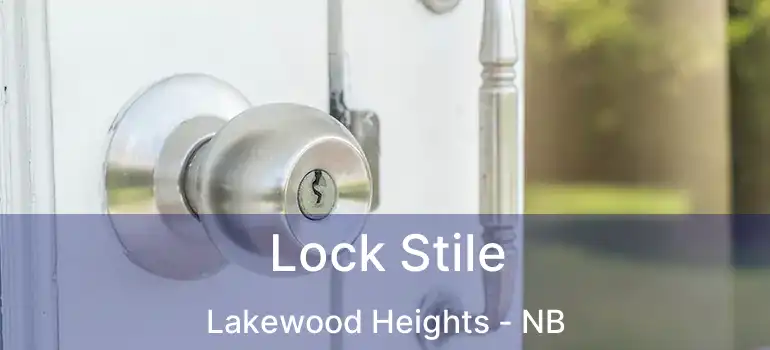  Lock Stile Lakewood Heights - NB