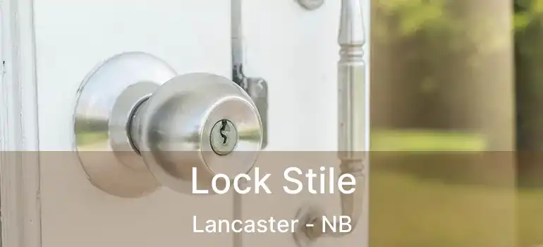  Lock Stile Lancaster - NB