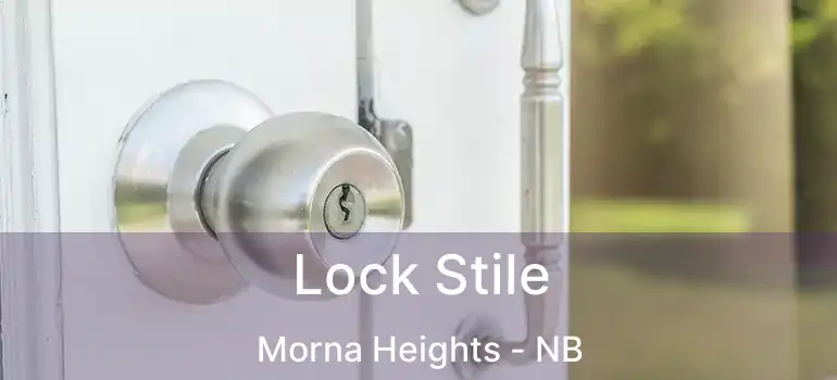  Lock Stile Morna Heights - NB