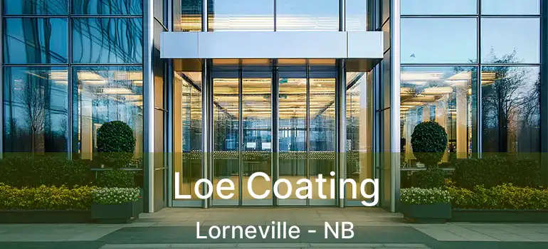  Loe Coating Lorneville - NB