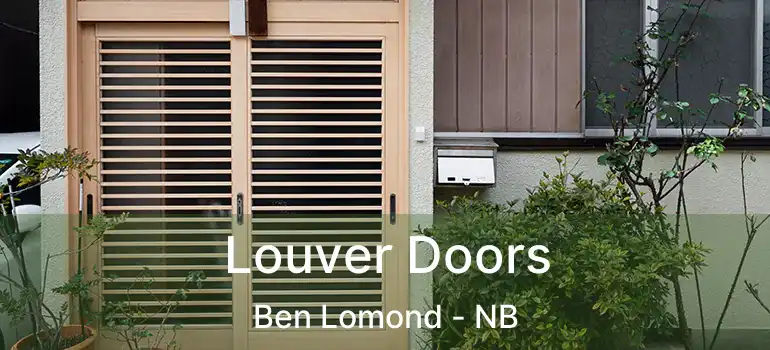 Louver Doors Ben Lomond - NB