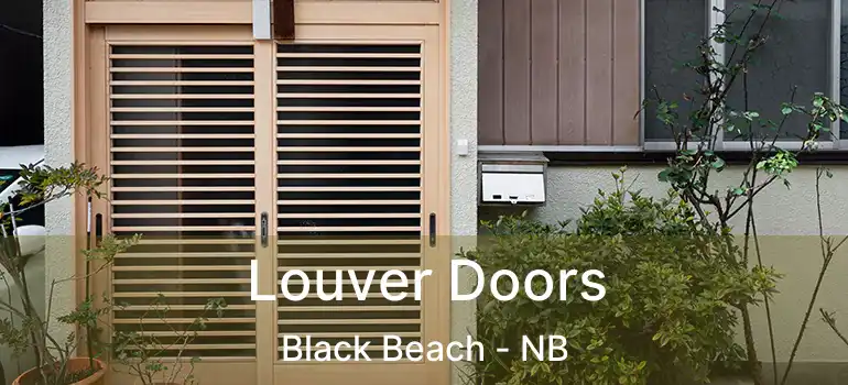  Louver Doors Black Beach - NB