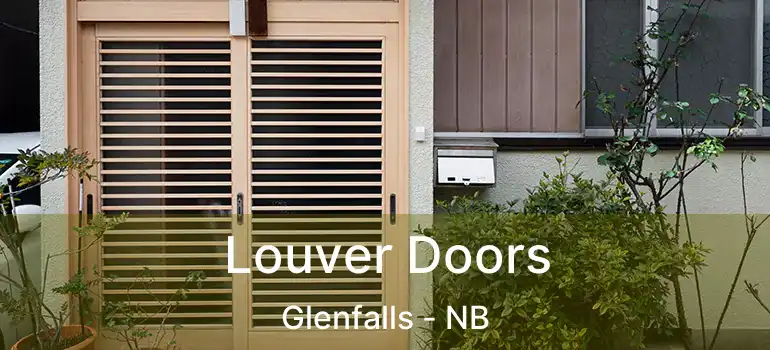  Louver Doors Glenfalls - NB