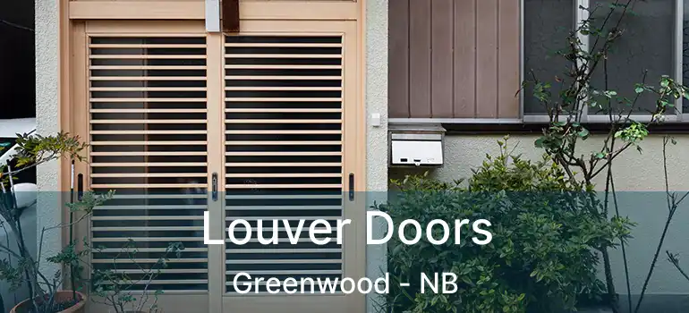  Louver Doors Greenwood - NB