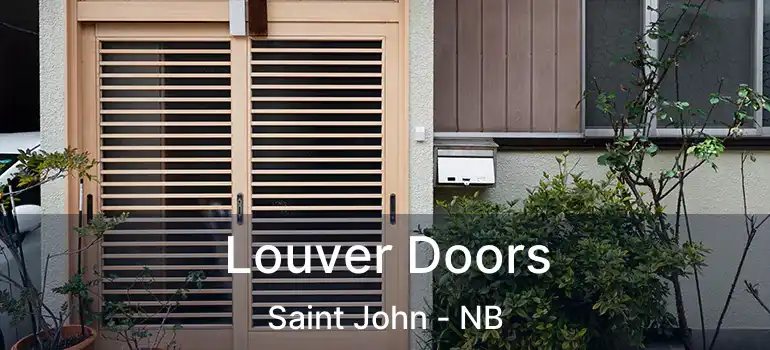  Louver Doors Saint John - NB
