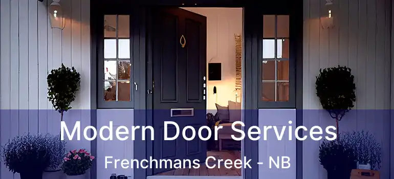  Modern Door Services Frenchmans Creek - NB