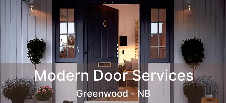  Modern Door Services Greenwood - NB