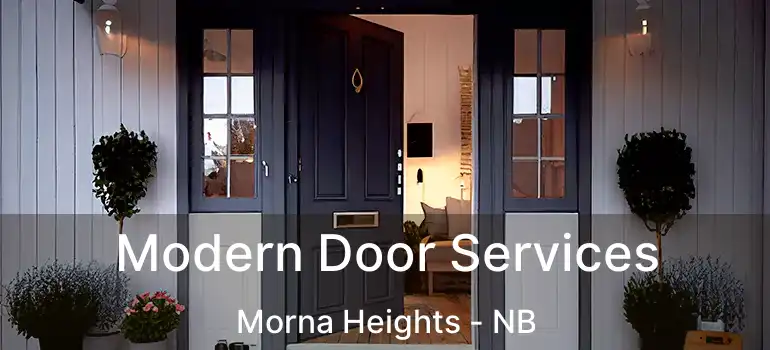  Modern Door Services Morna Heights - NB