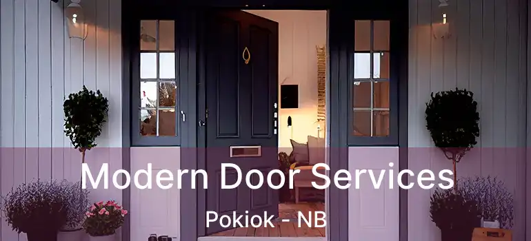  Modern Door Services Pokiok - NB