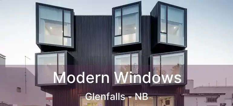  Modern Windows Glenfalls - NB