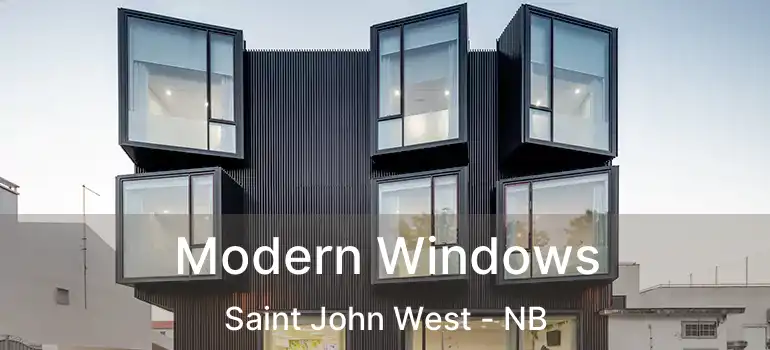  Modern Windows Saint John West - NB