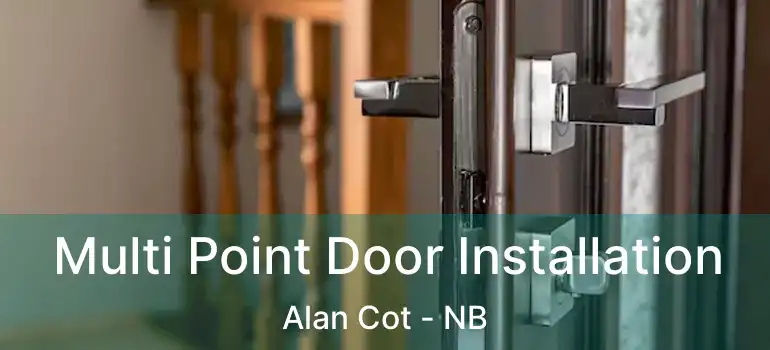  Multi Point Door Installation Alan Cot - NB