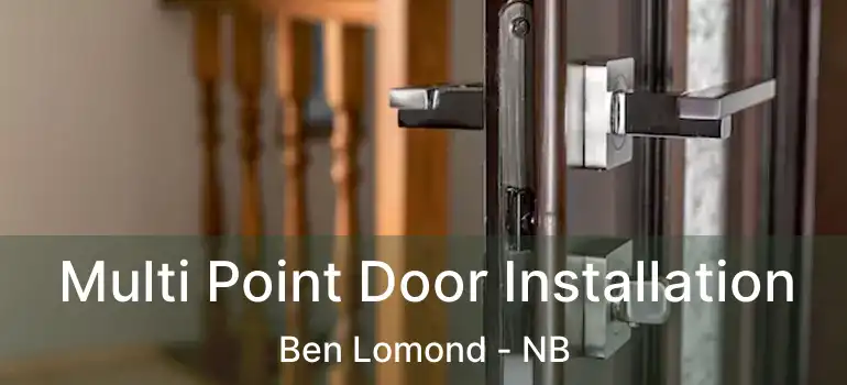  Multi Point Door Installation Ben Lomond - NB