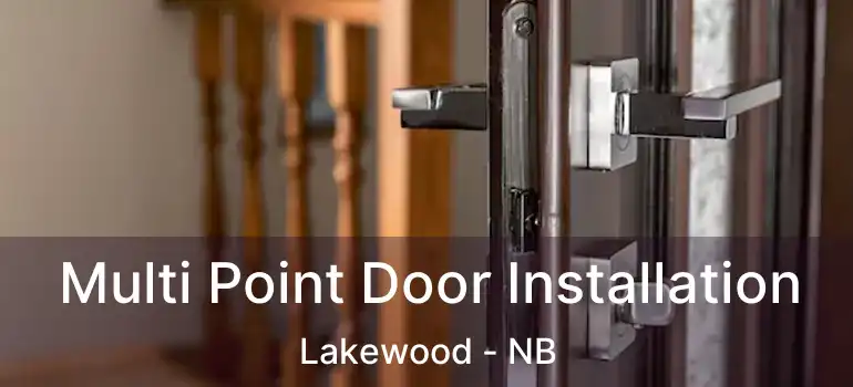  Multi Point Door Installation Lakewood - NB