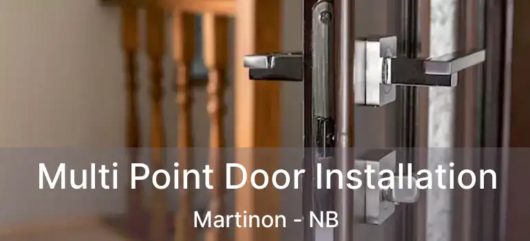  Multi Point Door Installation Martinon - NB