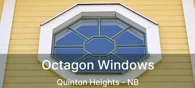  Octagon Windows Quinton Heights - NB