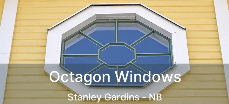  Octagon Windows Stanley Gardins - NB