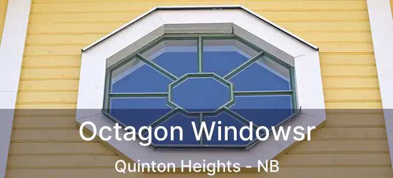  Octagon Windowsr Quinton Heights - NB