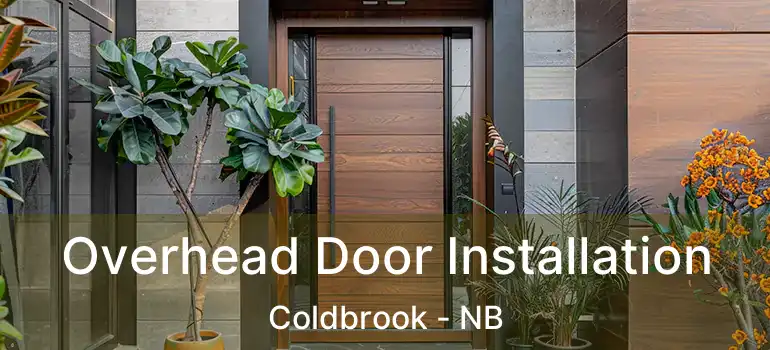  Overhead Door Installation Coldbrook - NB