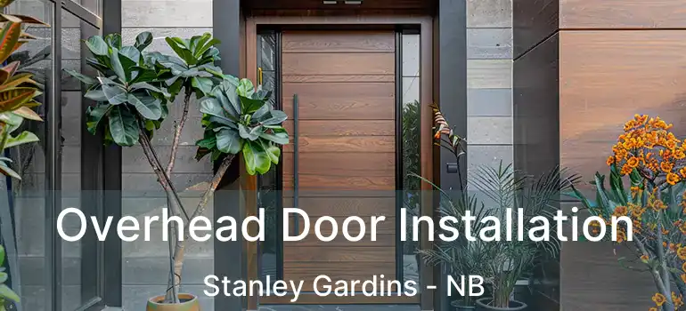  Overhead Door Installation Stanley Gardins - NB