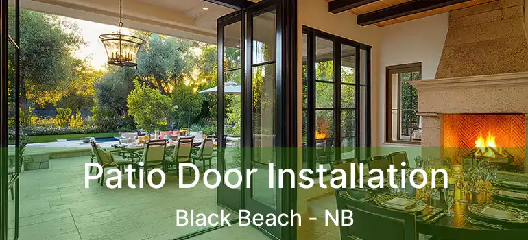  Patio Door Installation Black Beach - NB