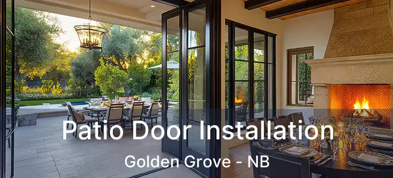  Patio Door Installation Golden Grove - NB