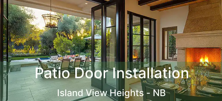  Patio Door Installation Island View Heights - NB