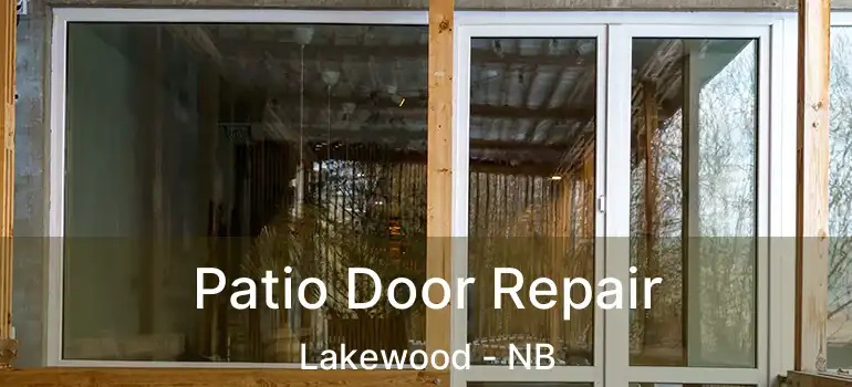  Patio Door Repair Lakewood - NB