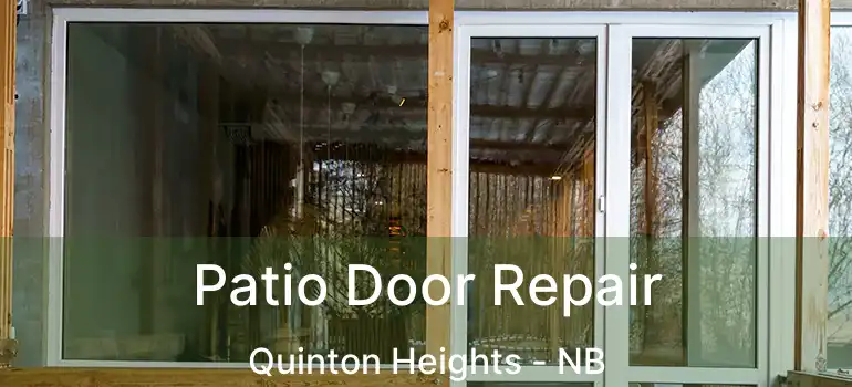  Patio Door Repair Quinton Heights - NB