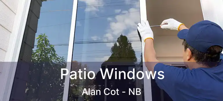  Patio Windows Alan Cot - NB