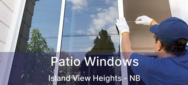  Patio Windows Island View Heights - NB