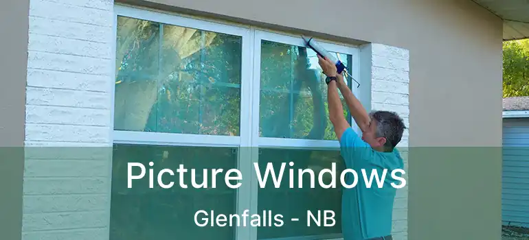  Picture Windows Glenfalls - NB