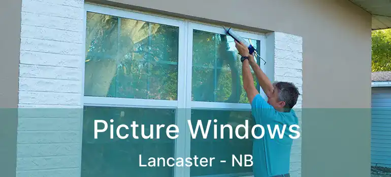  Picture Windows Lancaster - NB