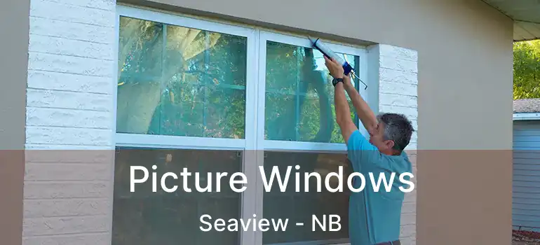  Picture Windows Seaview - NB