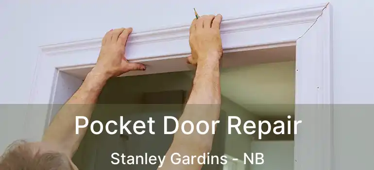  Pocket Door Repair Stanley Gardins - NB