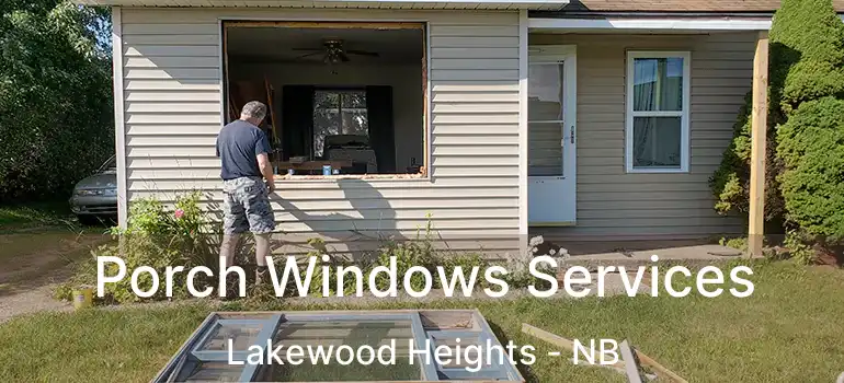  Porch Windows Services Lakewood Heights - NB